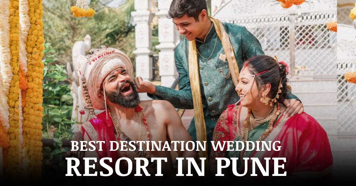 Best Destination Wedding Resort In Pune